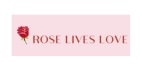 Rose Lives Love